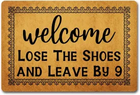 Funny Welcome Outdoor Decor Doormat for Front Porch Welcome Lose The Shoes And Leave By 9 Personalized Monogram Kitchen Rugs and Mats With Anti-Slip Rubber Back Novelty Gift Mat(23.7 X 15.9 in)