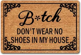 Welcome Mat Bitch Don't Wear No Shoes in My House Doormats Colorful Funny Quotes Door Rug Non-Woven Fabric Top with a Anti-Slip Rubber Back for Front Door Indoor Mats Prank Gift 23.6"(L) x 15.7"(W)
